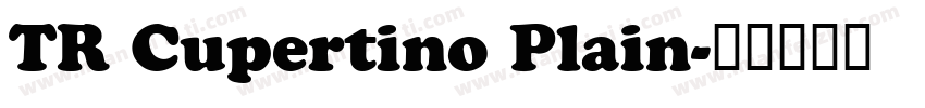 TR Cupertino Plain字体转换
